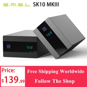 SMSL SK10 MKIII Декодер SK10 MK3 AK4493S DAC XU316 Поддержка 768 кГц/32 бит DSD512 с дистанционным управлением